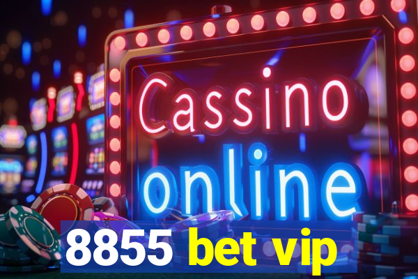 8855 bet vip